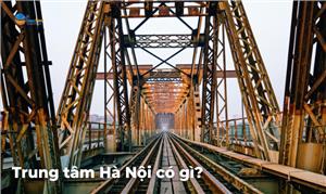 Những điểm vui chơi khu vực trung tâm Hà Nội